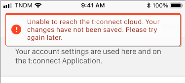 Error_notification-unable_to_reach_the_tconnect_cloud-changes_were_not_saved.png